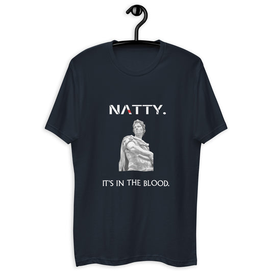 NATTY. "It's in the Blood." T-Shirt
